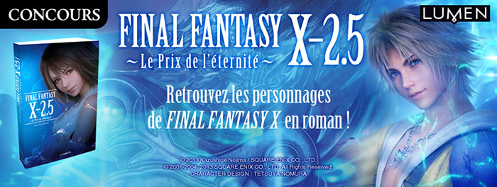 Concours Final Fantasy X-2.5 - Le Prix de l'éternité -