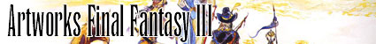 Artworks Final Fantasy III ~ Amano