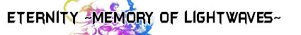 Eternity ~Memory of Memory of Lightwaves~ Music from Final Fantasy X-2
