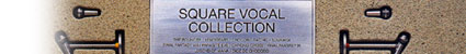 Square Vocal Collection
