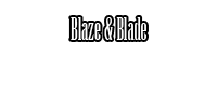 Blaze & Blade