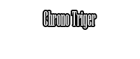 Chrono Triger