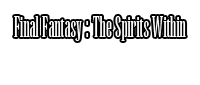 Final Fantasy The Spirits Within